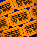 You must be present to win